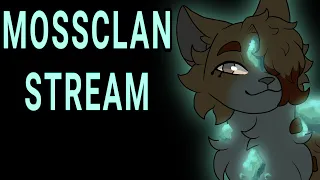 MossClan Stream!