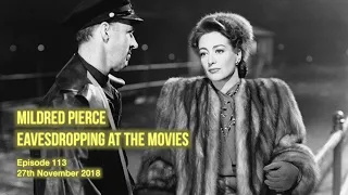 113 Mildred Pierce - Eavesdropping at the Movies