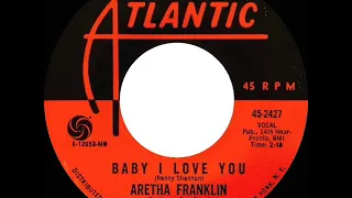 1967 HITS ARCHIVE: Baby I Love You - Aretha Franklin (mono 45)