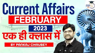 Current Affairs February 2023 | Best February Current Affairs Marathon for All Exams | StudyIQ PCS