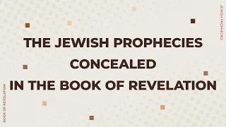 Perry Stone  | Jewish Prophecies Concealed in the Book of Revelation | Part 2