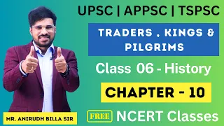 Traders , Kings & Pilgrims - Ch 10 - Cls 6 History #ncerthistory #ncerthistoryintelugu #upschistory