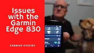 Garmin Edge 830 problems - three issues I have with the Garmin bike computer.