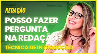 INTRODUÇÃO PRONTA - POSSO FAZER UMA PERGUNTA NA REDAÇÃO? (CONCURSO/ENEM/VESTIBULAR) - Profa. Pamba