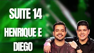 HENRIQUE E DIEGO – HENRIQUE E DIEGO SUITE 14