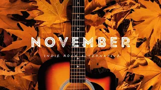 Indie/Rock/Alternative Compilation 🍂 November  🍂 1-Hour Playlist