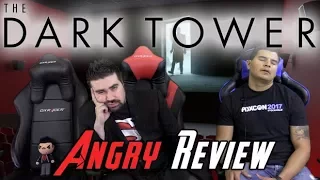 The Dark Tower Angry Movie Review