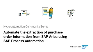 Automate purchase order information extraction from SAP Ariba using SAP Build Process Automation