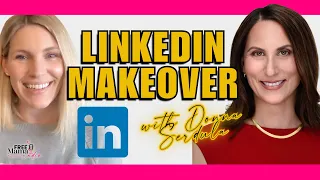 Get Ready For Your LinkedIn Makeover with Donna Serdula