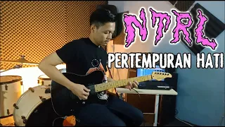 NTRL / NETRAL - PERTEMPURAN HATI  GUITAR COVER