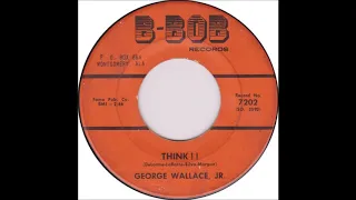 George Wallace Jr  - Think !!