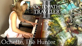 Octopath Traveler II: Ochette's Theme (Piano Cover / Sheet Music) [狩人オーシュットのテーマ]