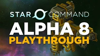 Star Command Galaxies Alpha 8 Playthrough