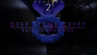 Destiny 2 Raids OST - Deep Stone Crypt Raid Soundtrack