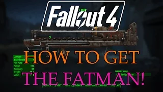 FALLOUT 4: FATMAN GUIDE - How To Get The Fat Man - Rare Weapon Fallout 4 Guides