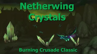 Netherwing Crystals--TBC Classic