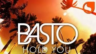 Basto - Hold You (Lyric Video)