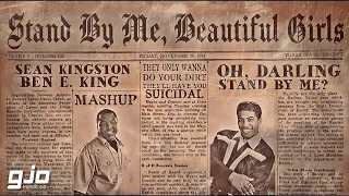 'Stand By Me, Beautiful Girls' (Mashup) - Ben E. King, Sean Kingston