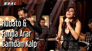 Rubato & Funda Arar - Camdan Kalp