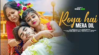 Roya Hai Mera Dil | Intkam | Heart Touching Love Story | Sad Love | Rick & Sneha | Iceberg Music