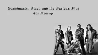 The Message- Grandmaster Flash and the Furious Five (Lyrics in description)