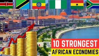 Top 10 Strongest Economies in Africa 2024 (Largest Economies)