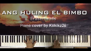 Ang Huling El Bimbo - Eraserheads | Piano Cover with lyrics