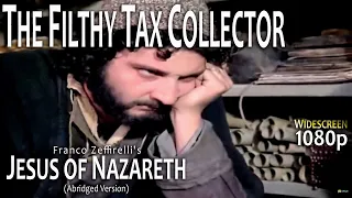 Jesus Meets Levi The Filthy Tax Collector - Jesus of Nazareth Film - Widescreen