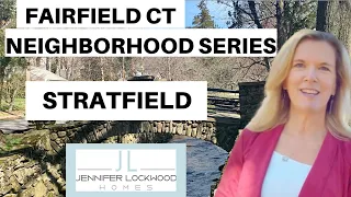 Living in Fairfield CT : The Stratfield Neighborhood