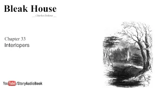 Bleak House by Charles Dickens - Chapter 33: Interlopers