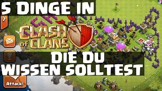 5 Dinge in Clash of Clans...die du wissen solltest! || Let's Play CoC [Deutsch/German HD]