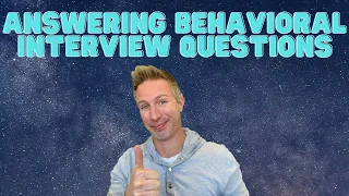 How To Answer Behavioral Interview Questions