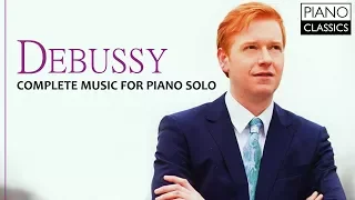 Debussy: Complete Music For Piano Solo