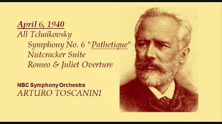 Toscanini - Concerto NBC 6 aprile 1940 "All Tchaikovsky"