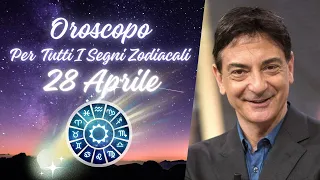 Oroscopo Paolo Fox - Domencia 28/4/2024 : Le previsioni segno per segno - Quali sono i tuoi segni