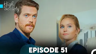 High Society Episode 51 (FULL HD)