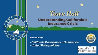 Town Hall - Understanding California’s Insurance Crisis, March 6, 2024, 7pm