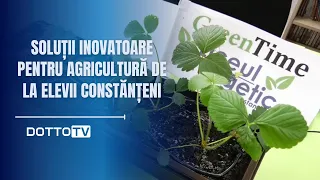 Soluții inovatoare pentru agricultură de la elevii constănțeni