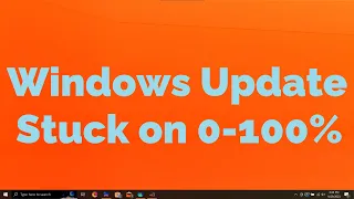 Windows Update Stuck on 0-100 Percentage (0%, 7%, 20%, 21%, 30%, 61%, 94%, 99% or 100%) FIX