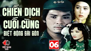 Chiến Dịch Cuối Cùng Của Biệt Động Sài Gòn Trừ Khử Hết Mật Vụ VNCH - Phim Tình Báo Việt Nam Tập 6
