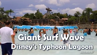 [HD] Giant Tidal Wave at Disney's Typhoon Lagoon - America's Largest Wave Pool