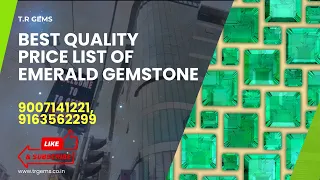 price list of emerald gemstone 9007141221/9163562299