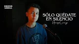 SÓLO QUÉDATE EN SILENCIO - RBD (Henrique Camargos Cover)