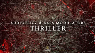 Audiotricz & Bass Modulators - Thriller