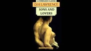 Sons and Lovers - D.H.Lawrence - chapter 6 - unabridged audiobook