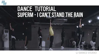 SuperM 슈퍼엠 I Can't Stand the Rain | Dance Tutorial by LJ DANCE | 안무 튜토리얼 안무배우기 | MIRROR I 거울모드