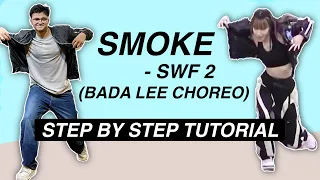 "SMOKE" BADA LEE CHOREO SWF 2 *STEP BY STEP TUTORIAL* (Beginner Friendly)