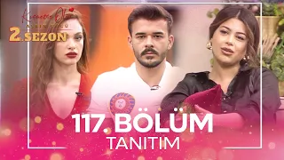 Kısmetse Olur: Aşkın Gücü 2. Sezon 117. Bölüm TANITIM