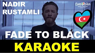 Nadir Rustamli - Fade To Black - Azerbaijan - Eurovision 2022 - Karaoke
