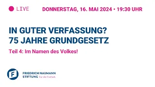 In guter Verfassung? 75 Jahre Grundgesetz - Teil 4: Im Namen des Volkes!